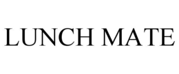 LUNCH MATE trademark