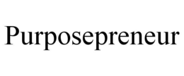 PURPOSEPRENEUR trademark