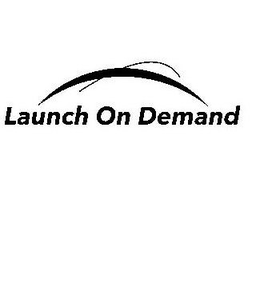 LAUNCH ON DEMAND trademark