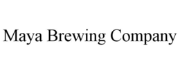 MAYA BREWING COMPANY trademark