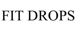 FIT DROPS trademark