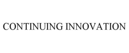 CONTINUING INNOVATION trademark