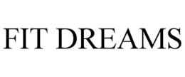 FIT DREAMS trademark