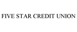 FIVE STAR CREDIT UNION trademark