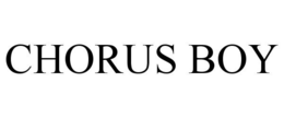 CHORUS BOY trademark