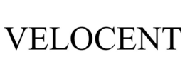 VELOCENT trademark