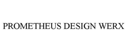 PROMETHEUS DESIGN WERX trademark