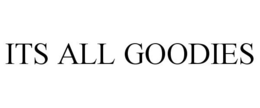 ITS ALL GOODIES trademark