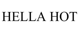 HELLA HOT trademark