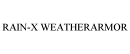 RAIN-X WEATHERARMOR trademark