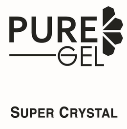 PURE GEL SUPER CRYSTAL trademark