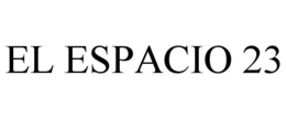 EL ESPACIO 23 trademark