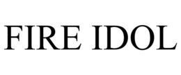 FIRE IDOL trademark