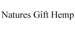 NATURES GIFT HEMP trademark