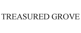 TREASURED GROVE trademark