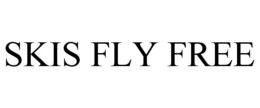 SKIS FLY FREE trademark