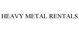 HEAVY METAL RENTALS trademark