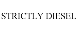 STRICTLY DIESEL trademark