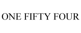 ONE FIFTY FOUR trademark