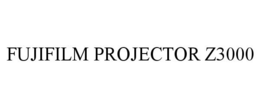 FUJIFILM PROJECTOR Z3000 trademark