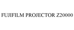 FUJIFILM PROJECTOR Z20000 trademark