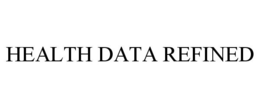 HEALTH DATA REFINED trademark