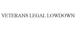VETERANS LEGAL LOWDOWN trademark