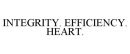 INTEGRITY. EFFICIENCY. HEART. trademark