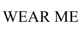 WEAR ME trademark