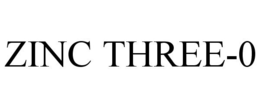 ZINC THREE-0 trademark