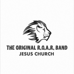 THE ORIGINAL R.O.A.R. BAND JESUS CHURCH trademark