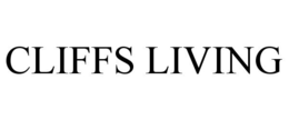 CLIFFS LIVING trademark