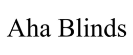 AHA BLINDS trademark