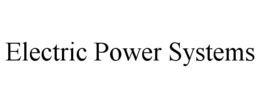 ELECTRIC POWER SYSTEMS trademark
