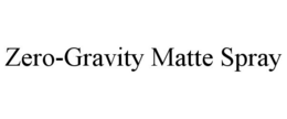 ZERO-GRAVITY MATTE SPRAY trademark