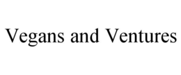 VEGANS AND VENTURES trademark