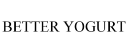 BETTER YOGURT trademark