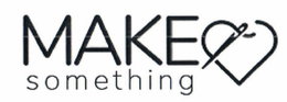 MAKE SOMETHING trademark