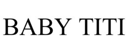 BABY TITI trademark