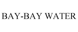 BAY-BAY WATER trademark