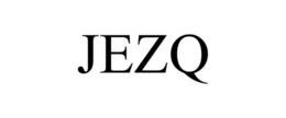 JEZQ trademark