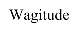 WAGITUDE trademark