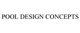 POOL DESIGN CONCEPTS trademark
