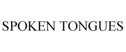 SPOKEN TONGUES trademark