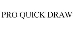 PRO QUICK DRAW trademark