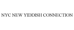 NYC NEW YIDDISH CONNECTION trademark