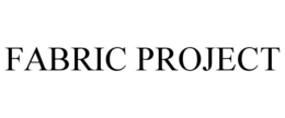 FABRIC PROJECT trademark