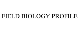 FIELD BIOLOGY PROFILE trademark