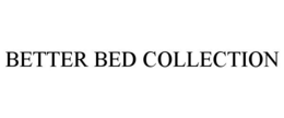 BETTER BED COLLECTION trademark