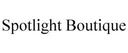 SPOTLIGHT BOUTIQUE trademark